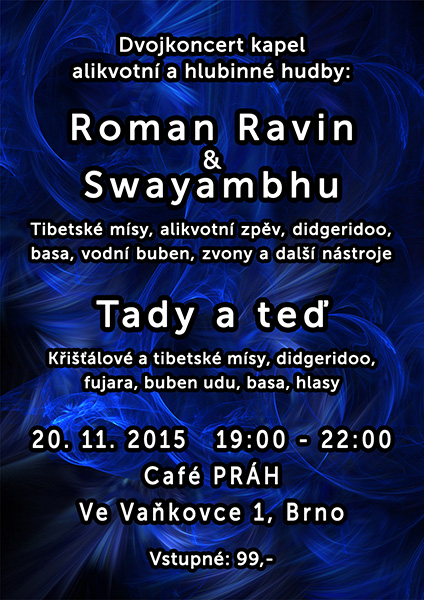 Swayambhu - koncert 20. 11. 2015, Caf PRH, Brno